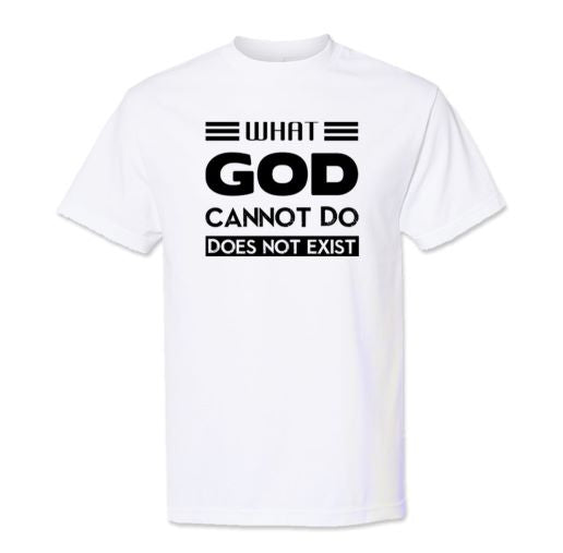 What God Cannot Do  Short sleeve T-shirt Apparel